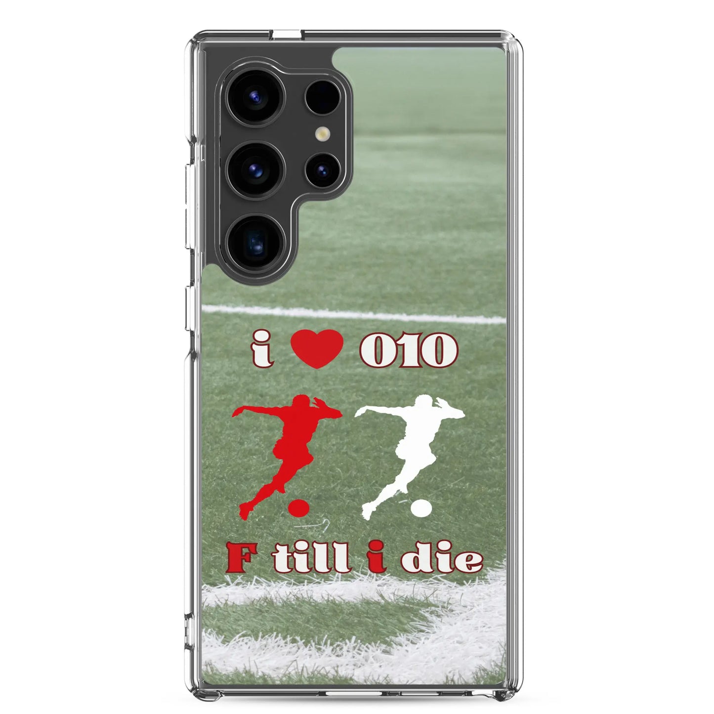 Feyenoord telefoonhoesje voor Samsung met I Love 010 en F Till I Die design op groene grasachtergrond